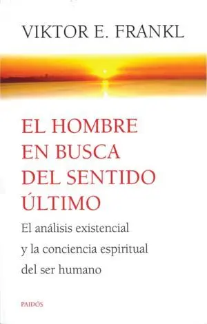 Hombre en Busca del Sentido Último, el